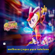 melhores jogos para telefone