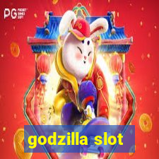 godzilla slot