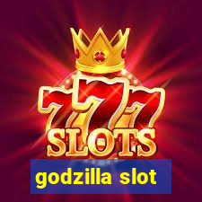 godzilla slot