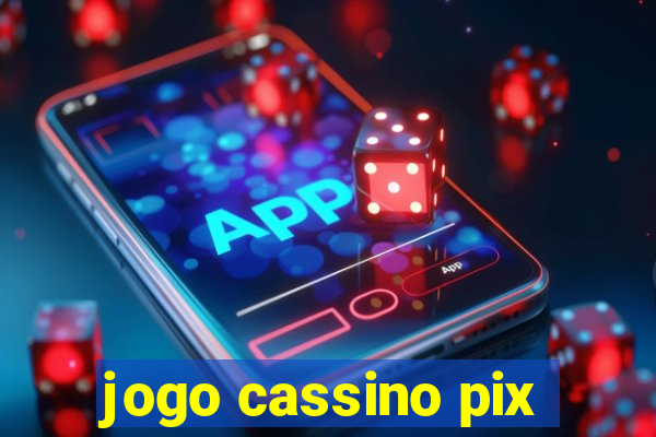 jogo cassino pix