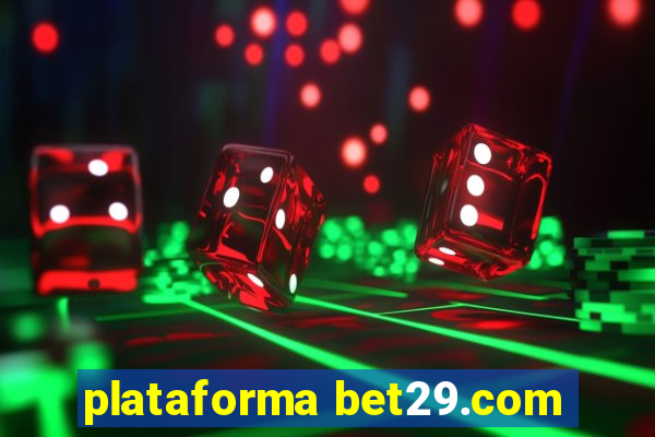 plataforma bet29.com