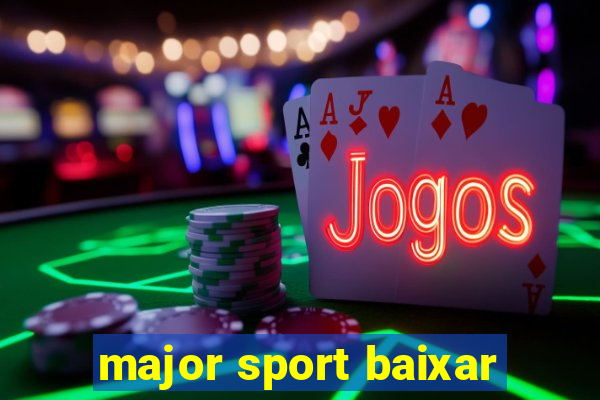 major sport baixar