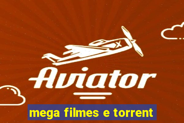 mega filmes e torrent