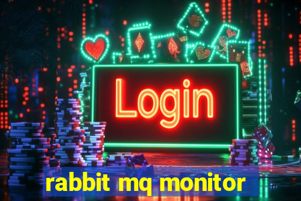 rabbit mq monitor