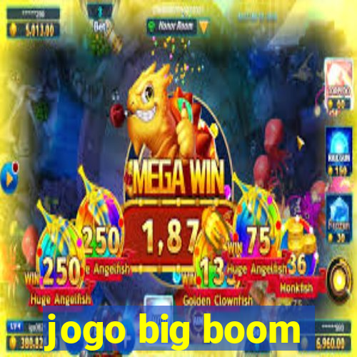 jogo big boom