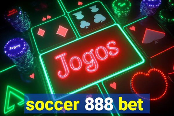 soccer 888 bet