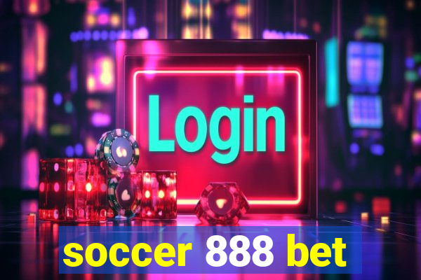 soccer 888 bet