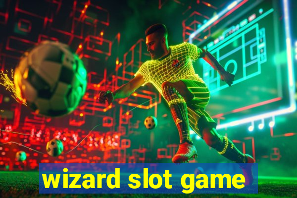 wizard slot game