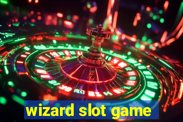 wizard slot game