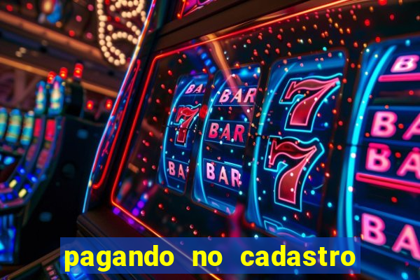 pagando no cadastro sem depósito