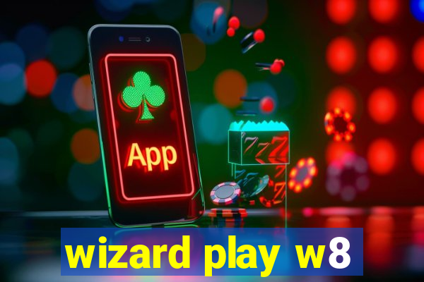 wizard play w8