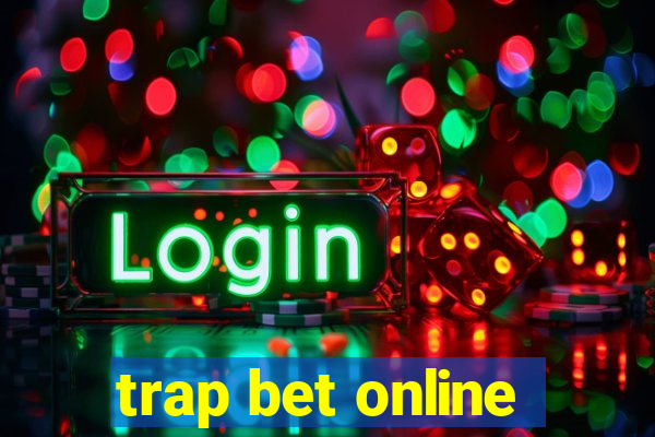 trap bet online