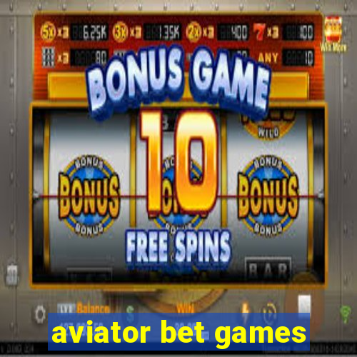 aviator bet games