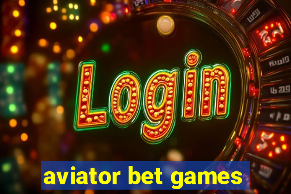 aviator bet games