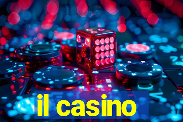 il casino