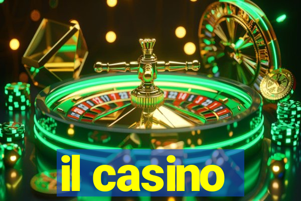 il casino