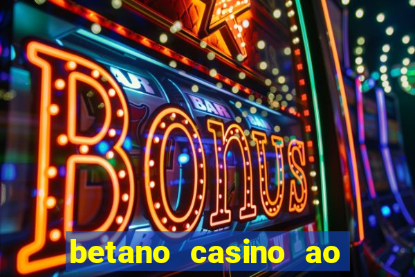 betano casino ao vivo online