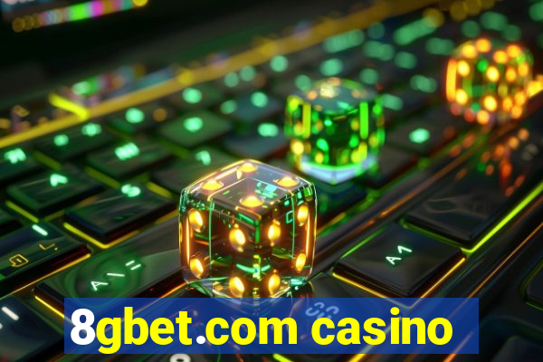 8gbet.com casino