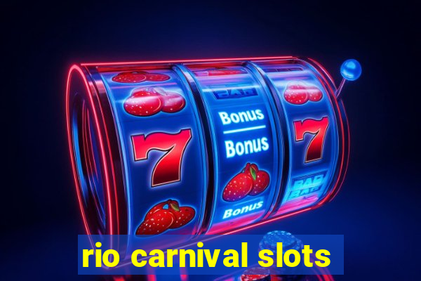 rio carnival slots