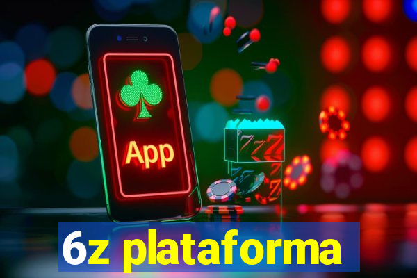 6z plataforma