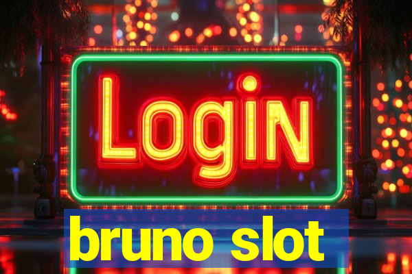 bruno slot