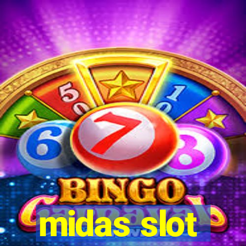 midas slot