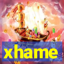 xhame