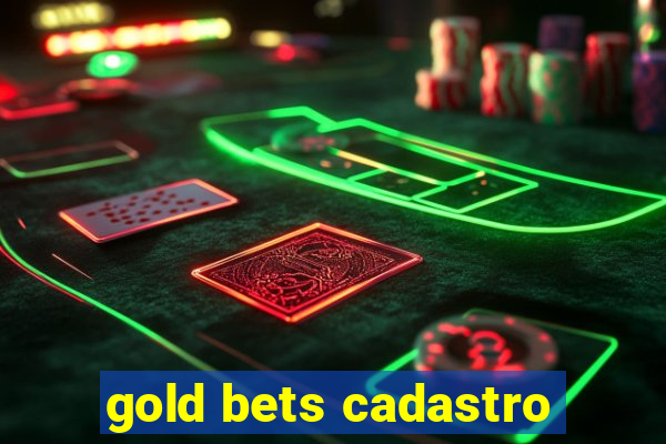 gold bets cadastro