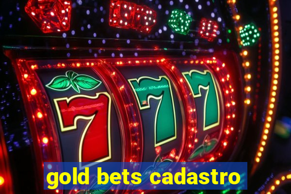 gold bets cadastro