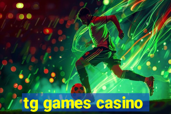 tg games casino