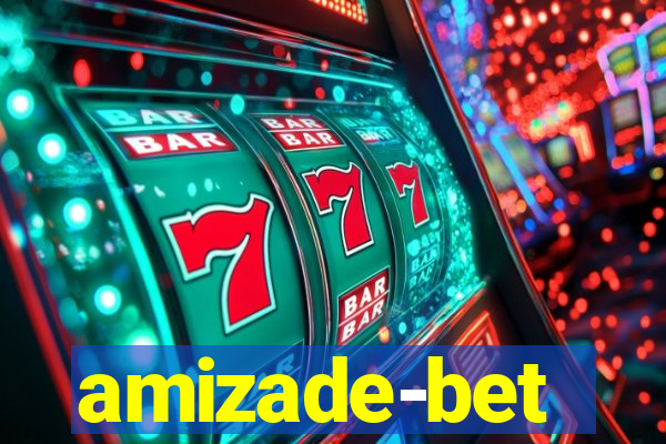 amizade-bet