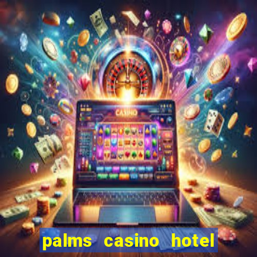 palms casino hotel las vegas