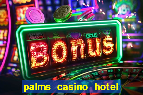 palms casino hotel las vegas