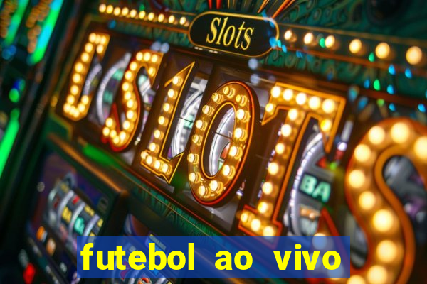 futebol ao vivo futemax app