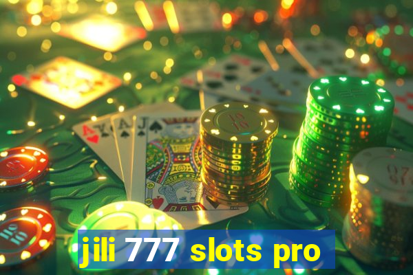 jili 777 slots pro