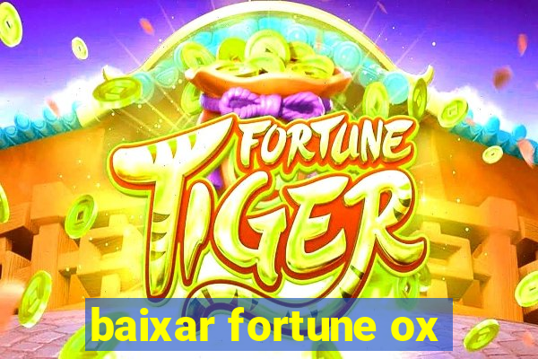 baixar fortune ox