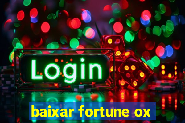 baixar fortune ox