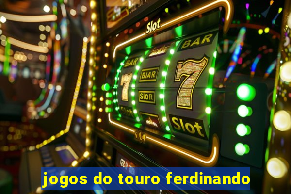 jogos do touro ferdinando