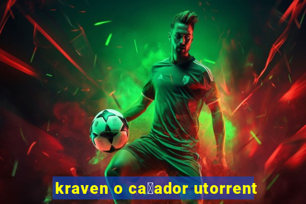 kraven o ca莽ador utorrent