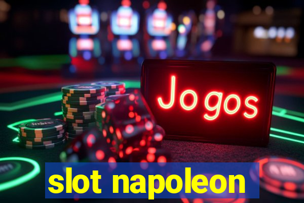 slot napoleon