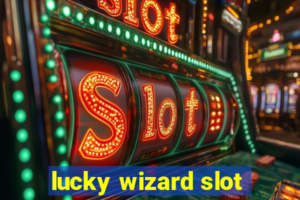 lucky wizard slot