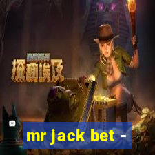 mr jack bet -