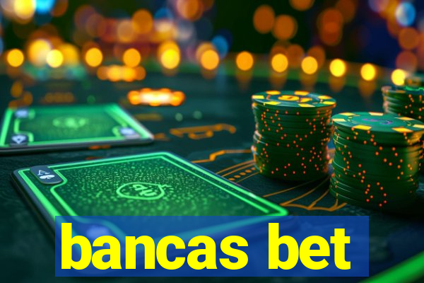 bancas bet