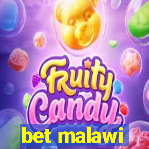 bet malawi