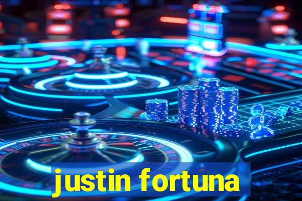 justin fortuna