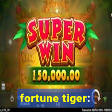 fortune tiger: