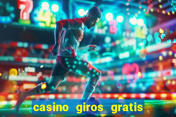 casino giros gratis sem deposito