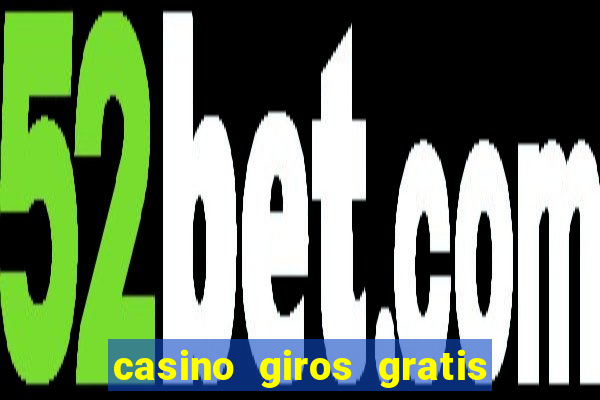 casino giros gratis sem deposito