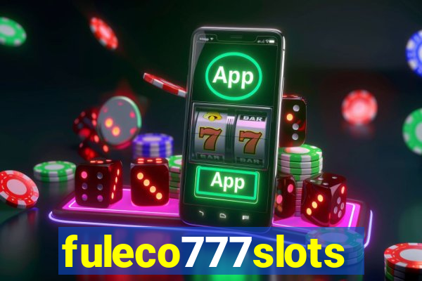 fuleco777slots