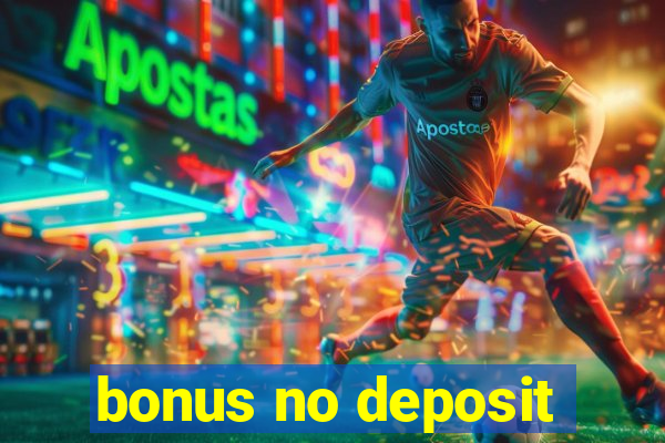 bonus no deposit